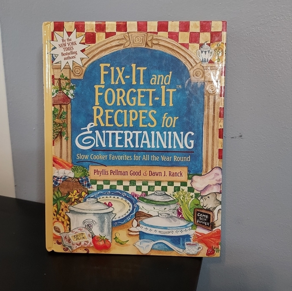 Fix-It And Forget-It Recipes For Entertaining Slow Cooker Favorites Hardcover
